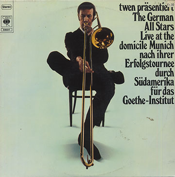 The German All Stars In Sdamerika ,Albert Mangelsdorff ,  The German All Stars