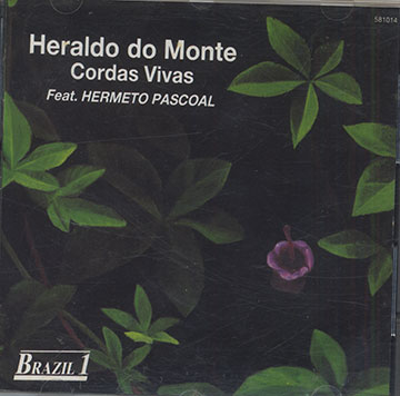 Cordas Vivas,Heraldo Do Monte