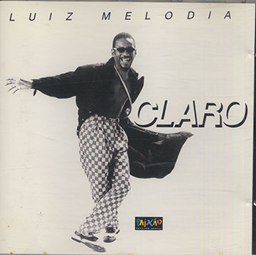 Claro,Luiz Melodia