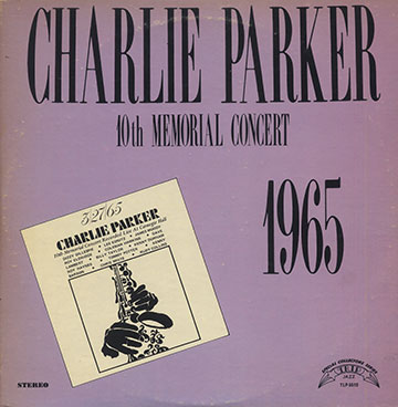 10th MEMORIAL CONCERT,Roy Eldridge , Dizzy Gillespie , Coleman Hawkins , Lee Konitz , Dave Lambert , James Moody
