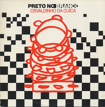 Preto no Branco,Osvaldinho  Da Cuica