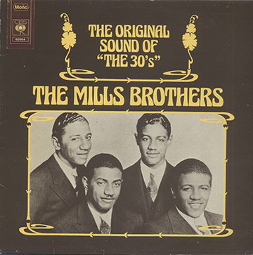 THE ORIGINAL SOUND OF THE 30', THE MILLS BROTHER