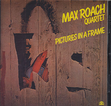 PICTURES IN A FRAME ,Max Roach