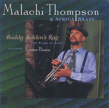 Buddy Bolden's Rag,Malachi Thompson