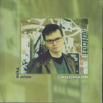LANDMARK,Mika Pohjola