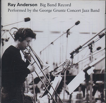 Big Band Record ,Ray Anderson , George Gruntz