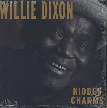 HIDDEN CHARMS ,Willie Dixon