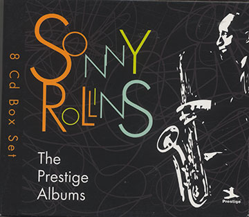 The Prestige Albums ,Sonny Rollins