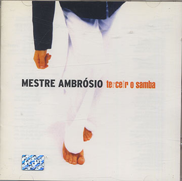 terceir o samba , Mestre Ambrosio