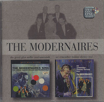 SING THE GREAT GLENN MILLER INSTRUMENTALS / WE REMEMBER TOMMY DORSEY TOO!, The Modernaires