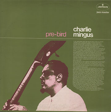 pre-bird, Charlie Mingus
