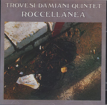 ROCCELLANEA,Paolo Damiani , Gianluigi Trovesi
