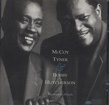 manhattan moods,Bobby Hutcherson , McCoy Tyner