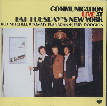 COMMUNICATION- Live at Fat Tuesday's New York, Jerry Dodgion , Tommy Flanagan , Red Mitchell