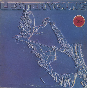 KANSAS CITY SIX AND FIVE , Lester Young