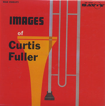 IMAGES OF CURTIS FULLER,Curtis Fuller