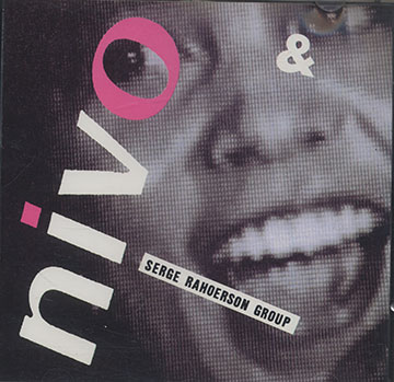 NIVO & SERGE RAHOERSON GROUP ,Nivo Rahoerson , Serge Rahoerson