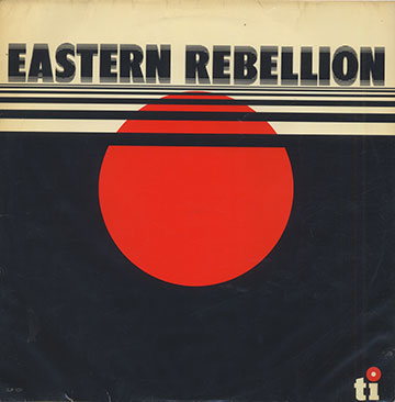 EASTERN REBELLION ,George Coleman , Billy Higgins , Sam Jones , Cedar Walton