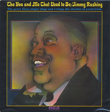 The You and Me That Used to Be ,Jimmy Rushing