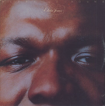 MERRY GO ROUND , Elvin Jones