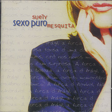 sexo puro, Suely Mesquita