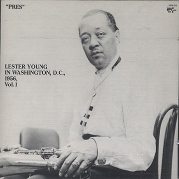 IN WASHINGTON, D.C., 1956 Vol,1,Lester Young