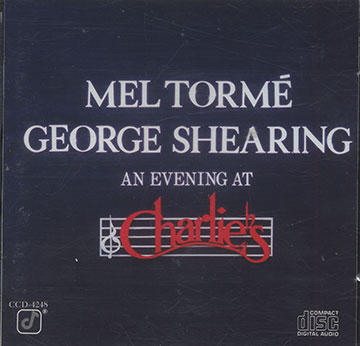 AN EVENING AT CHARLIE'S,George Shearing , Mel Torme