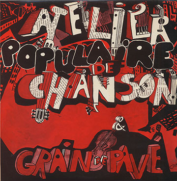 L'ATELIER POPULAIRE DE CHANSON,François Tusques