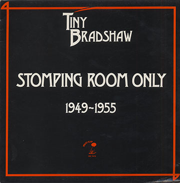 STOMPING ROOM ONLY , Tiny Bradshaw