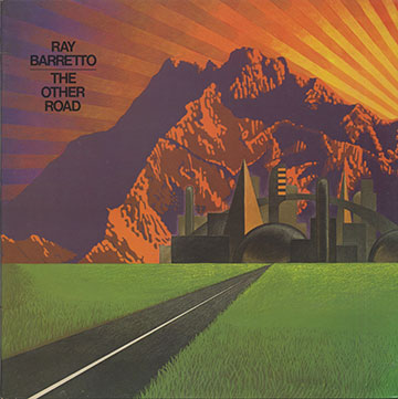 THE OTHER ROAD ,Ray Barretto