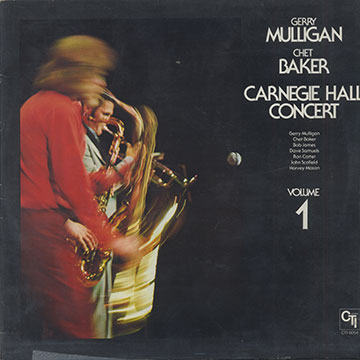 CARNEGIE HALL CONCERT VOL. 1,Chet Baker , Gerry Mulligan