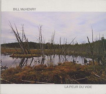 LA PEUR DU VIDE ,Bill McHenry