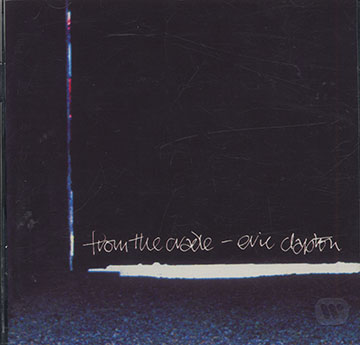 From The Cradle ,Eric Clapton
