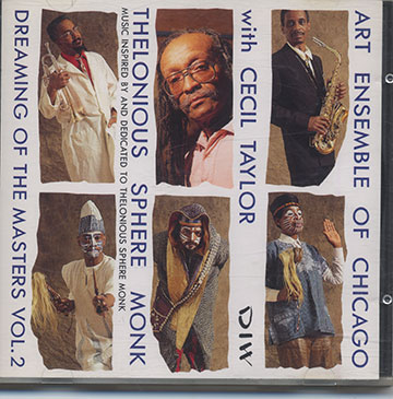 THELONIOUS SPHERE MONK - DREAMING OF THE MASTERS VOL.2, Art Ensemble Of Chicago