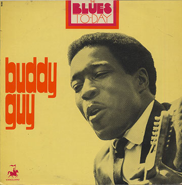 THE BLUES TO-DAY,Buddy Guy