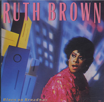 BLUES ON BROADWAY ,Ruth Brown