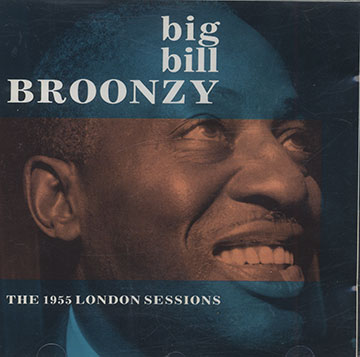 THE 1955 LONDON SESSIONS,Big Bill Broonzy