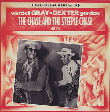 THE CHASE AND THE STEEPLE CHASE ,Dexter Gordon , Wardell Gray