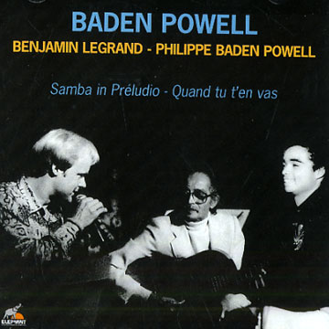 samba in preludio - Quand tu t'en vas,Baden Powell