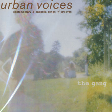 The gang, Urban Voices