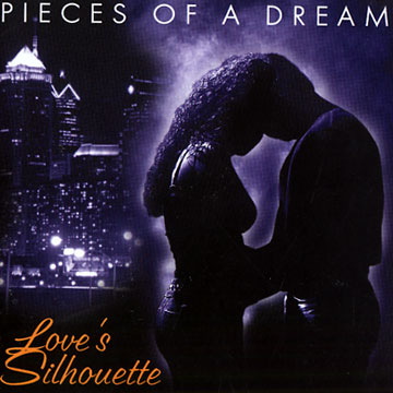 love's silhouette, Pieces Of A Dream