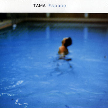 espace, Tama