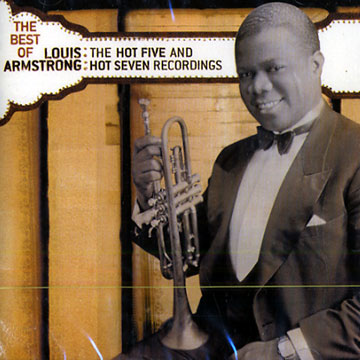 The best of the Hot 5 & Hot 7 Recordings,Louis Armstrong