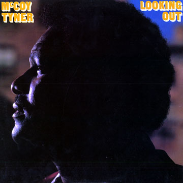Looking out,McCoy Tyner