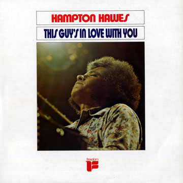 This guy's in love with you,Hampton Hawes