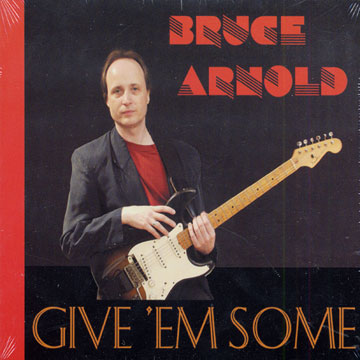 givz' em some,Bruce Arnold