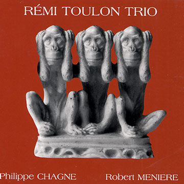 Rémi toulon trio,Rémi Toulon