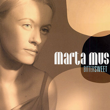 Bittersweet,Martha Mus