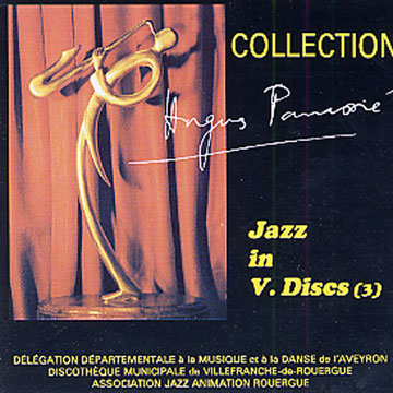 Jazz In V. Disc (3),Louis Armstrong , Count Basie , Nat King Cole , Bing Crosby , Benny Goodman , Lionel Hampton , Louis Jordan , Fats Waller