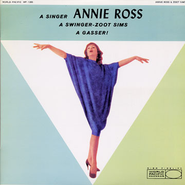 A gasser,Annie Ross , Zoot Sims